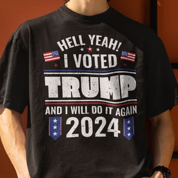 Проголосовавший за Трампа, Я Сделаю Это снова На Выборах 2024 года, Политическая футболка Сторонника Трампа