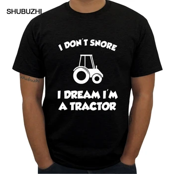 Я не храплю, мне снится, что я Трактор, мужская футболка премиум-класса shubuzhi, лидер продаж, летние модные брендовые хлопковые футболки с круглым вырезом